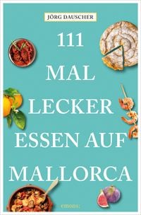 Produktbild: 111 Mal lecker essen auf Mallorca
