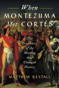 Produktbild: When Montezuma Met Cort&eacute;s