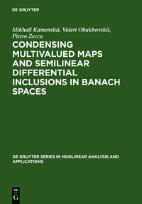 Produktbild: Condensing Multivalued Maps and Semilinear Differential Inclusions in Banach Spaces