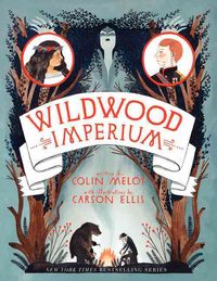 Produktbild: The Wildwood Chronicles 3. Wildwood Imperium