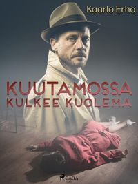 Produktbild: Kuutamossa kulkee kuolema