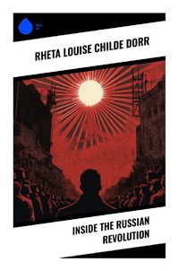 Produktbild: Inside the Russian Revolution