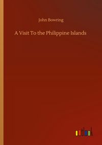 Produktbild: A Visit To the Philippine Islands
