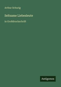 Produktbild: Seltsame Liebesleute