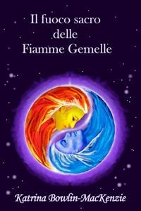Produktbild: Il fuoco sacro delle Fiamme Gemelle
