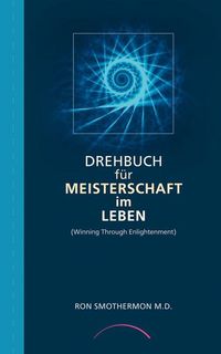 Produktbild: Drehbuch f&uuml;r Meisterschaft im Leben
