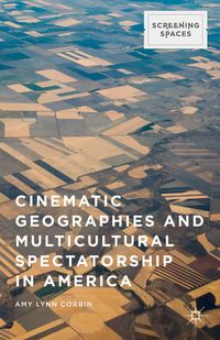 Produktbild: Cinematic Geographies and Multicultural Spectatorship in America