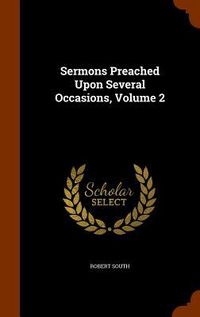 Produktbild: Sermons Preached Upon Several Occasions, Volume 2