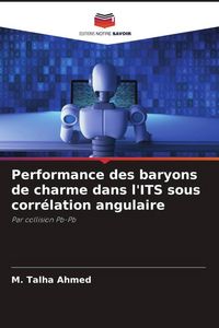 Produktbild: Performance des baryons de charme dans l'ITS sous corr&eacute;lation angulaire