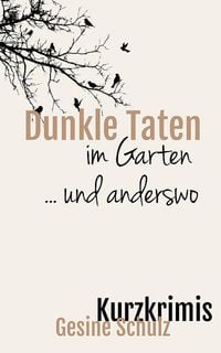 Produktbild: Dunkle Taten im Garten ... und anderswo