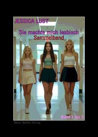 Produktbild: Sie machte mich lesbisch - Sammelband