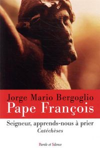 Produktbild: Seigneur, apprends-nous &agrave; prier : cat&eacute;ch&egrave;ses