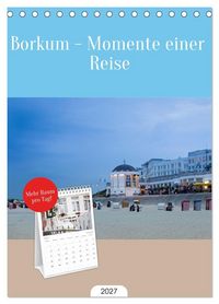 Produktbild: Tischplaner 2027 - Borkum - Momente einer Reise (A5 Tischkalender zum Aufstellen) CALVENDO