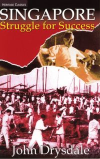 Produktbild: Drysdale, J: Singapore Struggle for Success