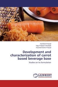 Produktbild: Development and characterization of carrot based beverage base