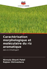 Produktbild: Caract&eacute;risation morphologique et mol&eacute;culaire du riz aromatique