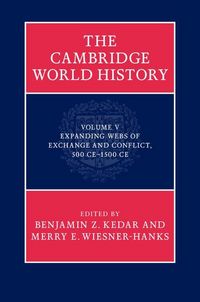 Produktbild: Cambridge World History: Volume 5, Expanding Webs of Exchange and Conflict, 500CE-1500CE