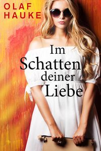 Produktbild: Im Schatten deiner Liebe