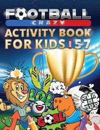 Produktbild: Football Crazy Activity Book For Kids Age 5-7
