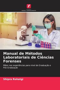 Produktbild: Manual de M&eacute;todos Laboratoriais de Ci&ecirc;ncias Forenses