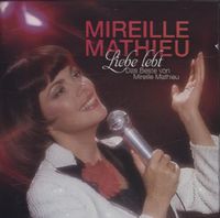 Produktbild: Liebe lebt: Das Beste von Mireille Mathieu