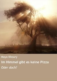 Produktbild: Im Himmel gibt es keine Pizza
