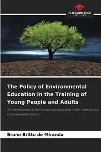 Produktbild: The Policy of Environmental Education in the Training of Young People and Adults