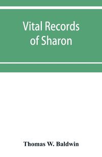 Produktbild: Vital records of Sharon, Massachusetts, to the year 1850