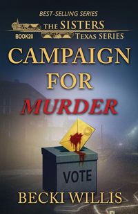 Produktbild: Campaign for Murder (The Sisters, Texas Series, Book 20)