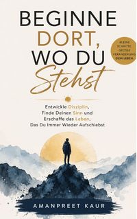 Produktbild: Beginne Dort, Wo Du Stehst