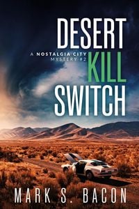 Produktbild: Desert Kill Switch (Nostalgia City Mysteries, #2)