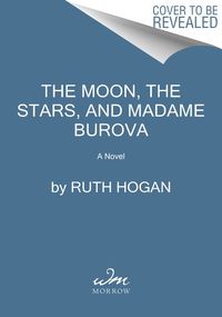 Produktbild: Hogan, R: Moon, the Stars, and Madame Burova