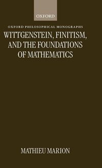 Produktbild: Wittgenstein, Finitism, and the Foundations of Mathematics