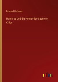 Produktbild: Homeros und die Homeriden-Sage von Chios