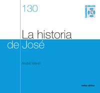 Produktbild: La historia de Jos&eacute; (G&eacute;nesis 37-50)