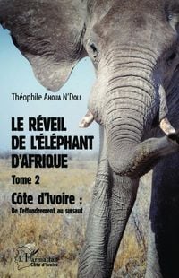 Produktbild: Le r&eacute;veil de l'&eacute;l&eacute;phant d'Afrique (Tome 2)