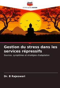 Produktbild: Gestion du stress dans les services r&eacute;pressifs