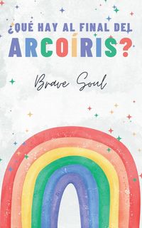 Produktbild: &iquest;Qu&eacute; Hay al Final del Arco&iacute;ris?