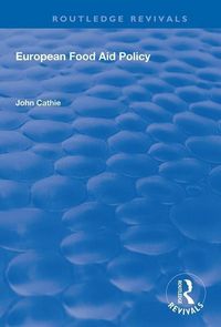 Produktbild: EUROPEAN FOOD AID POLICY