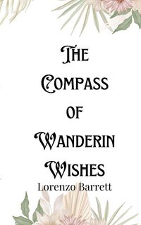 Produktbild: The Compass of Wandering Wishes