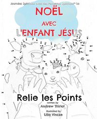 Produktbild: No&euml;l avec l'Enfant J&eacute;sus