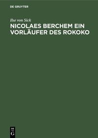 Produktbild: Nicolaes Berchem ein Vorl&auml;ufer des Rokoko