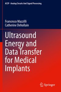 Produktbild: Ultrasound Energy and Data Transfer for Medical Implants