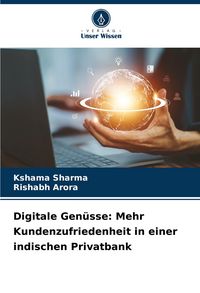 Produktbild: Digitale Gen&uuml;sse: Mehr Kundenzufriedenheit in einer indischen Privatbank