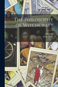 Produktbild: The Philosophy of Witchcraft