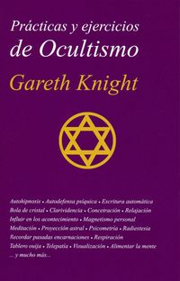 Produktbild: Pr&aacute;cticas y ejercicios de ocultismo : la gu&iacute;a m&aacute;s completa del principiante en ocultismo pr&aacute;ctico