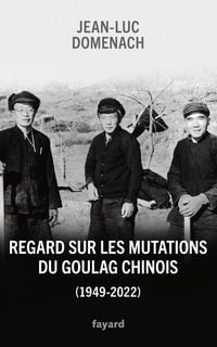 Produktbild: Regard sur les mutations du goulag chinois (1949-2022)