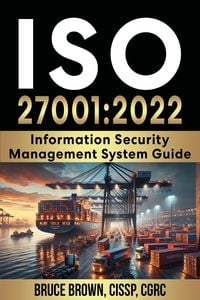 Produktbild: ISO 27001:2022 Information Security Management System Guide (ISO 27000 ISMS, #1)