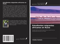 Produktbild: Estudiantes migrantes africanos en Rusia