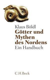 Götter und Mythen des Nordens Klaus Böldl